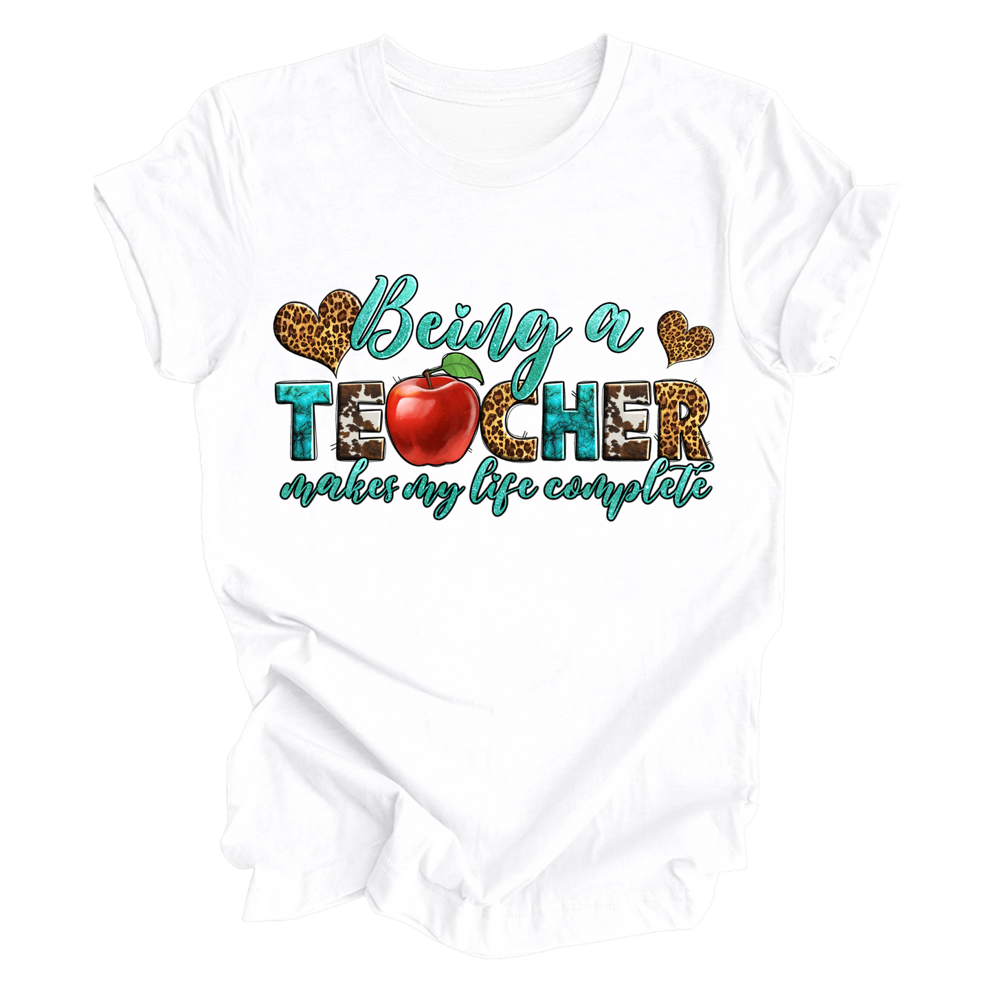 Being A Teacher T-Shirt