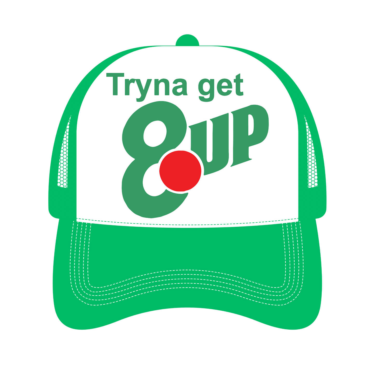 Tryna Get 8 Up Trucker Hat