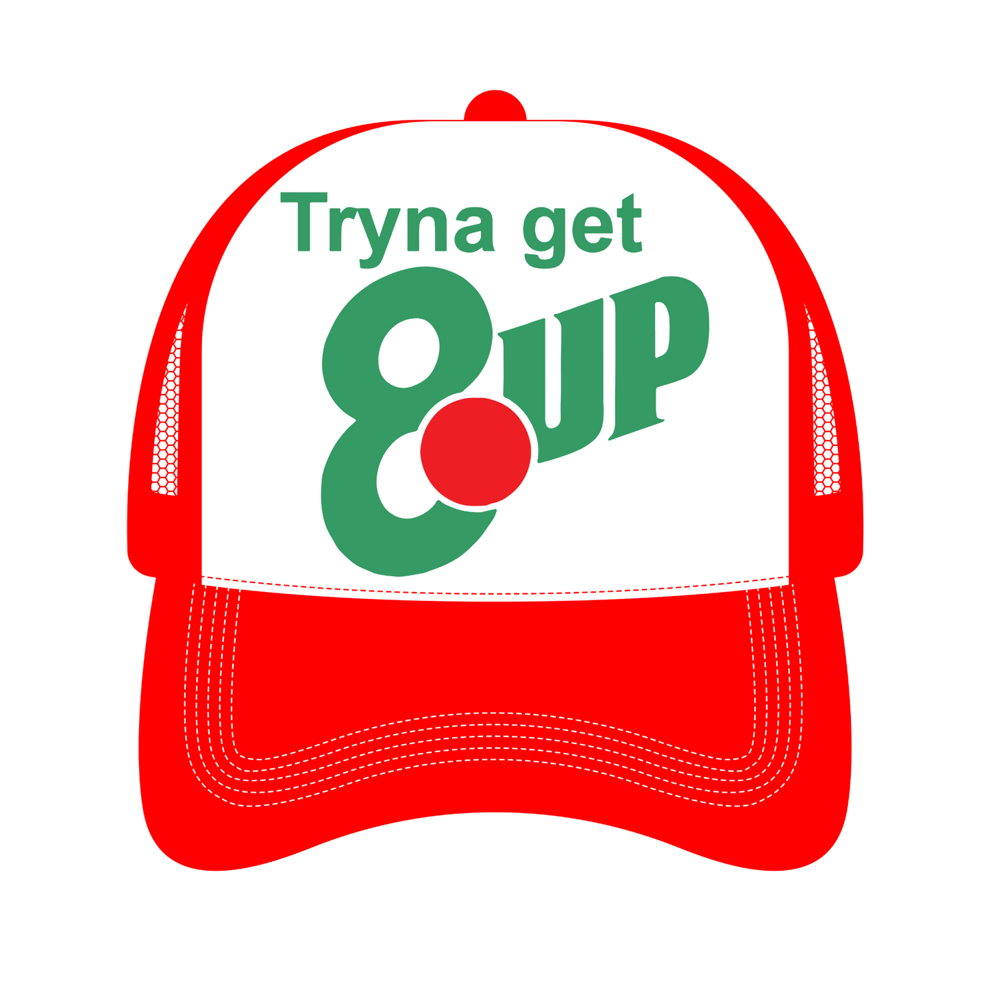 Tryna Get 8 Up Trucker Hat